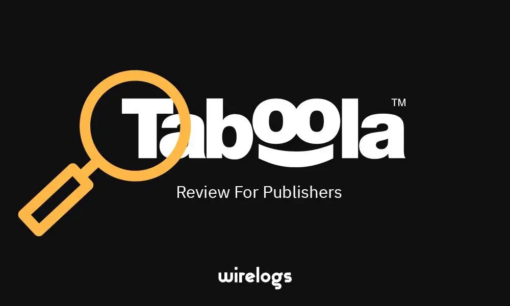 Taboola Ad Network Review For Publishers 2022