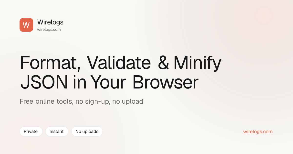 Format, Validate & Minify JSON in Your Browser | Wirelogs